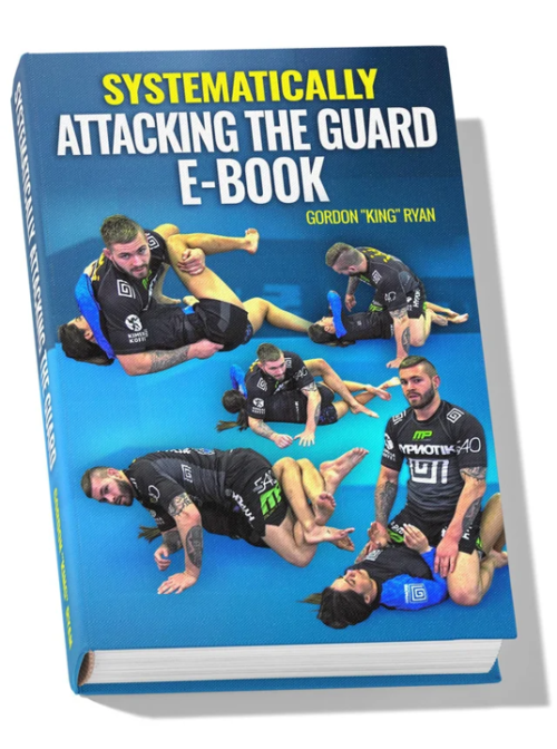 (FREE DOWNLOAD) - Systematically Attacking The Guard E-Book By Gordon Ryan